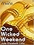 One Wicked Weekend