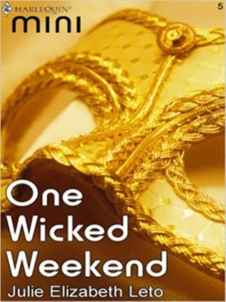 One Wicked Weekend (Kindle Edition)