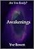 Awakenings. . . . Are You R...