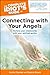 The Complete Idiot's Guide to Connecting with Your Angels by Cecily Channer