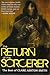 The Return of the Sorcerer by Clark Ashton Smith The Return of the Sorcerer by Clark Ashton Smith