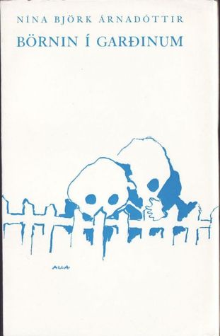 Börnin í garðinum (Unknown Binding)