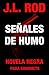 Señales de humo: Novela Negra para Foodies (Spanish Edition)