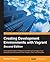 Creating Development Environments with Vagrant