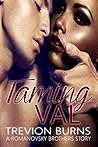 Taming Val by Trevion Burns Taming Val by Trevion Burns