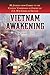 Vietnam Awakening: My Journey from Combat to the Citizens' Commission of Inquiry on U.S. War Crimes in Vietnam