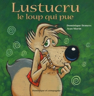 Lustucru le Loup Qui Pue - Npu (Paperback)