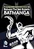 Batman: The Jiro Kuwata Batmanga, Vol. 1