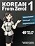 Korean From Zero! 1: Proven Methods to Learn Korean with integrated Workbook, MP3 Audio download, and Online Support