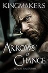 Arrows of Change by Honor Raconteur