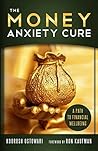The Money Anxiety Cure: A Path to Financial Wellbing