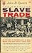 The American Slave Trade: An Account of Its Origin, Growth and Suppression
