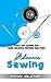 Sewing: Advanced Sewing. Ev...