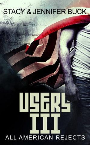 Users III: All American Rejects (Users: A Superhero Novel, #3)