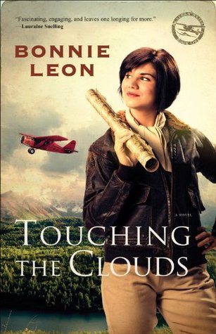 Touching the Clouds (Alaskan Skies, #1)