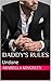 Undone (Daddy's Rules III, #1)