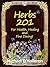 Herbs at Home: Your Ultimate Guide For Growing, Storing and Using Culinary and Medicinal Herbs! (Organic Gardening Series Book 7)