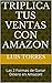 Triplica Tus Ventas Con Ama...