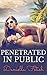 Penetrated In Public