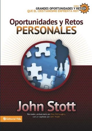 Oportunidades y retos personales (Grandes oportunidades y retos para el cristianismo hoy)