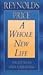 A Whole New Life by Reynolds Price