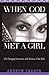 When God Met a Girl: Life Changing Encounters with Women of the Bible