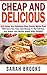 Cheap And Delicious: 40 Che...