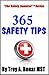 365 Safety Tips ("The Safety Samurai"TM Series Book 4)