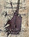 The Egyptian Treasure Cave Of the Grand Canyon