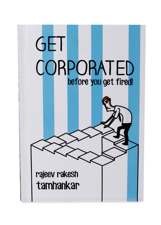 Get Corporated Before you get fired!