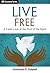 Live Free - Discovery Series: A Fresh Look at the Fruit of the Spirit