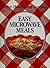 Easy Microwave Meals (Better Homes and Gardens)