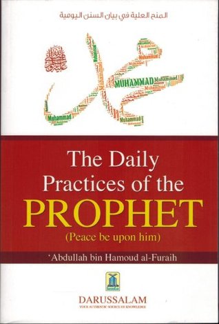 The Daily Practices of the Prophet (Peace Be Upon Him)