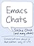 Emacs Chats by Sacha Chua