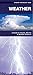 Weather: A Folding Pocket Guide to Clouds, Storms and Weather Patterns (Pocket Naturalist Guide Series)