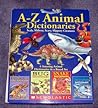 A-Z Animal Dictionaries: Scaly, Slithery, Slippery Creatures A-Z Animal Dictionaries: Scaly, Slithery, Slippery Creatures