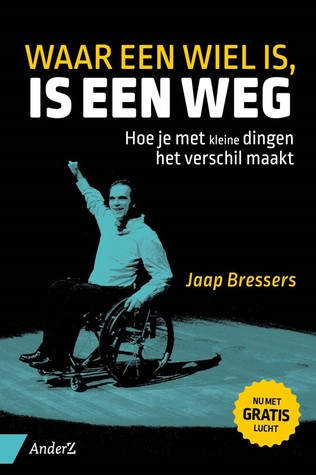 Waar een wiel is, is een weg (Paperback)