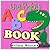 The Baby ABC Book. An Alpha...