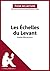 Les Échelles du Levant d'Amin Maalouf (Fiche de lecture): Analyse complète et résumé détaillé de l'oeuvre (French Edition)