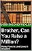 Brother, Can You Raise a Million?: Money Flows As Love Grows in Jerusalem