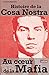Au coeur de la mafia: L'histoire de la Cosa Nostra (JOURDAN (EDITIO) (French Edition)