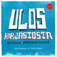 Ulos kirjastosta : kirjastojen markkinointiviestintä