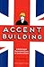Accent Building A British English Pronunciation Course for Speakers of Dutch