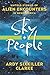 Sky People: Untold Stories ...