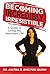 Becoming Incredibly Irresistible by Anitra Shelton-Quinn