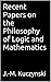 Recent Papers on the Philosophy of Logic and Mathematics