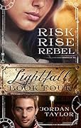 Lightfall Four: Risk, Rise, Rebel