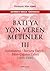 Batı'ya Yön Veren Metinler III: Aydınlanma / Burjuvazi Yüzyılı / Bilim Çağının Zaferi (1650-1800)