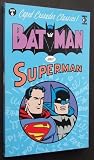 Batman and Superman Batman and Superman