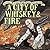 A City of Whiskey and Fire